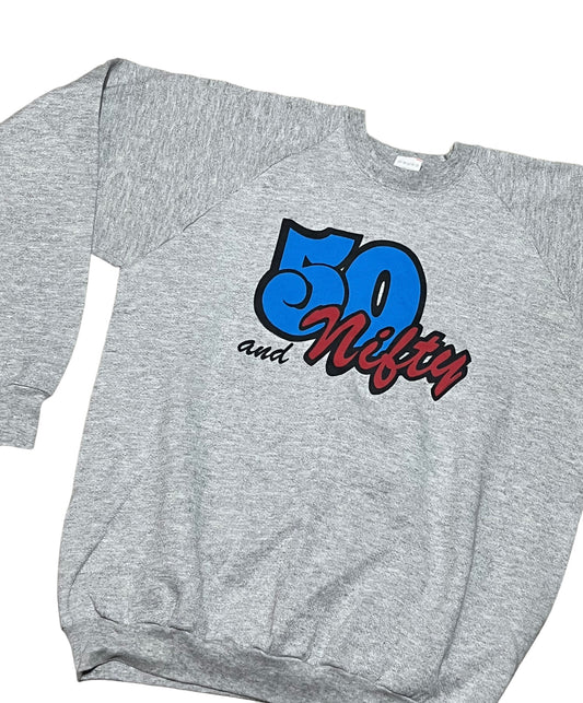 Vintage 80s/90s '50 and Nifty' Crewneck